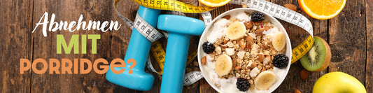 Protein Porridge zum Abnehmen?